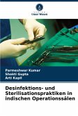 Desinfektions- und Sterilisationspraktiken in indischen Operationssälen Desinfektions- und Sterilisationspraktiken in indischen Operationssälen