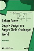 Robust Power Supply Design in a Supply-Chain-Challenged World