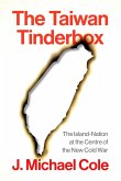 The Taiwan Tinderbox The Taiwan Tinderbox