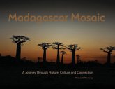 Madagascar Mosaic - A Journey Through Nature, Culture, and Connection Madagascar Mosaic - A Journey Through Nature, Culture, and Connection