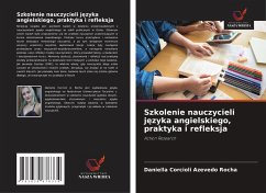 Cover Szkolenie nauczycieli j¿zyka angielskiego, praktyka i refleksja