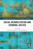 Social Rehabilitation and Criminal Justice Social Rehabilitation and Criminal Justice