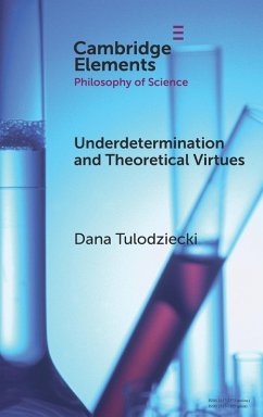 Underdetermination and Theoretical Virtues - Tulodziecki, Dana