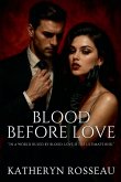 Blood Before Love Blood Before Love