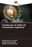 Tendances et défis de l'économie cognitive Tendances et défis de l'économie cognitive