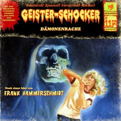 Geister Schocker CD 117: Dämonenrache - Hammerschmidt, Frank