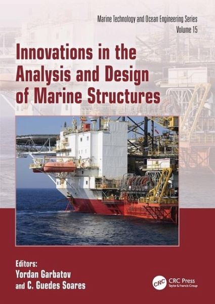 Innovations in the Analysis and Design of Marine Structures Innovations in the Analysis and Design of Marine Structures