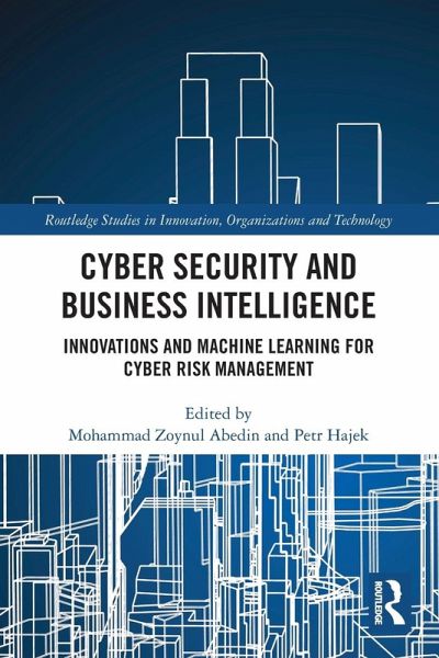 Cyber Security and Business Intelligence Cyber Security and Business Intelligence