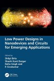 Low Power Designs in Nanodevices and Circuits for Emerging Applications Low Power Designs in Nanodevices and Circuits for Emerging Applications