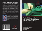 Praktyki dezynfekcji i sterylizacji w indyjskich salach operacyjnych Praktyki dezynfekcji i sterylizacji w indyjskich salach operacyjnych