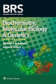 BRS Biochemistry, Molecular Biology, and Genetics BRS Biochemistry, Molecular Biology, and Genetics
