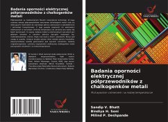 Badania oporno¿ci elektrycznej pó¿przewodników z chalkogenków metali - Bhatt, Sandip V.; Soni, Bindiya H.; Deshpande, Milind P.
