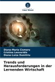 Trends und Herausforderungen in der Lernenden Wirtschaft Trends und Herausforderungen in der Lernenden Wirtschaft