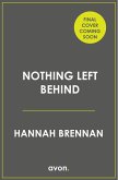 Nothing Left Behind Nothing Left Behind