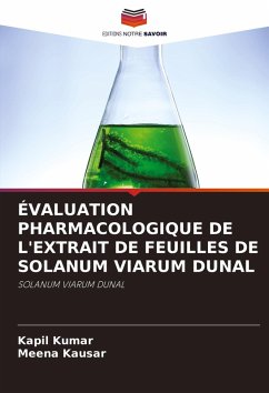 Cover ÉVALUATION PHARMACOLOGIQUE DE L'EXTRAIT DE FEUILLES DE SOLANUM VIARUM DUNAL