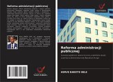 Reforma administracji publicznej Reforma administracji publicznej