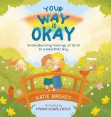 Your Way is Okay Your Way is Okay