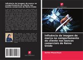 Influência da imagem de marca no comportamento do cliente nos bancos comerciais do Reino Unido Influência da imagem de marca no comportamento do cliente nos bancos comerciais do Reino Unido