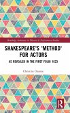 Shakespeare's 'Method' for Actors