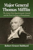 Major General Thomas Mifflin Major General Thomas Mifflin