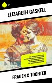 Frauen & Töchter (eBook, ePUB) Frauen & Töchter (eBook, ePUB)