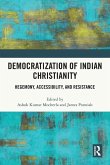 Democratization of Indian Christianity Democratization of Indian Christianity