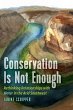 Conservation is not Enough - Bild 1
