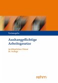 Aushangpflichtige Arbeitsgesetze im öffentlichen Dienst Aushangpflichtige Arbeitsgesetze im öffentlichen Dienst