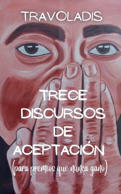 Cover Trece Discursos de Aceptación (para premios que nunca ganó)
