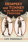 Dempsey and Tunney in the Roaring Twenties Dempsey and Tunney in the Roaring Twenties