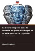 La neuro-imagerie dans la sclérose en plaques bénigne et sa relation avec la cognition