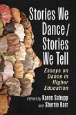 Stories We Dance / Stories We Tell Stories We Dance / Stories We Tell