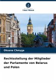 Rechtsstellung der Mitglieder der Parlamente von Belarus und Polen Rechtsstellung der Mitglieder der Parlamente von Belarus und Polen