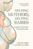 Helping Mothers, Helping Babies Helping Mothers, Helping Babies