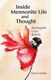 Inside Mennonite Life and Thought Inside Mennonite Life and Thought