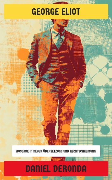 Daniel Deronda (eBook, ePUB) Daniel Deronda (eBook, ePUB)