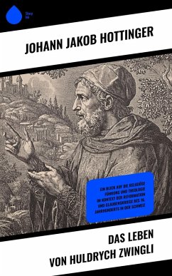 Cover Das Leben von Huldrych Zwingli (eBook, ePUB)