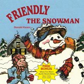 Friendly the Snowman Friendly the Snowman