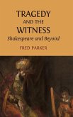 Tragedy and the Witness Tragedy and the Witness