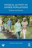 Physical Activity in Diverse Populations Physical Activity in Diverse Populations