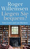 Liegen Sie bequem? Vom Lesen und von Büchern Liegen Sie bequem? Vom Lesen und von Büchern