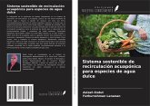 Sistema sostenible de recirculación acuapónica para especies de agua dulce Sistema sostenible de recirculación acuapónica para especies de agua dulce