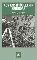 Köy Enstitülülerin Ardindan - Aydogan, Karabey