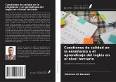 Cuestiones de calidad en la enseñanza y el aprendizaje del inglés en el nivel terciario Cuestiones de calidad en la enseñanza y el aprendizaje del inglés en el nivel terciario