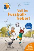Leseprofis - Voll im Fußballfieber!, 1. Klasse (Doppelband) Leseprofis - Voll im Fußballfieber!, 1. Klasse (Doppelband)