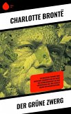 Der Grüne Zwerg (eBook, ePUB) Der Grüne Zwerg (eBook, ePUB)