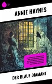 Der Blaue Diamant (eBook, ePUB) Der Blaue Diamant (eBook, ePUB)