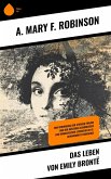Das Leben von Emily Brontë (eBook, ePUB) Das Leben von Emily Brontë (eBook, ePUB)