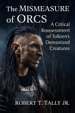 The Mismeasure of Orcs The Mismeasure of Orcs