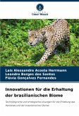 Innovationen für die Erhaltung der brasilianischen Biome Innovationen für die Erhaltung der brasilianischen Biome